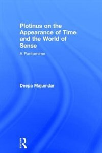 Front cover_Plotinus On The Appearance Of Time And The World Of Sense