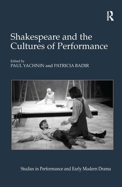 Couverture_Shakespeare And The Cultures Of Performance