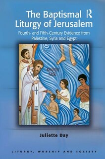Couverture_The Baptismal Liturgy Of Jerusalem