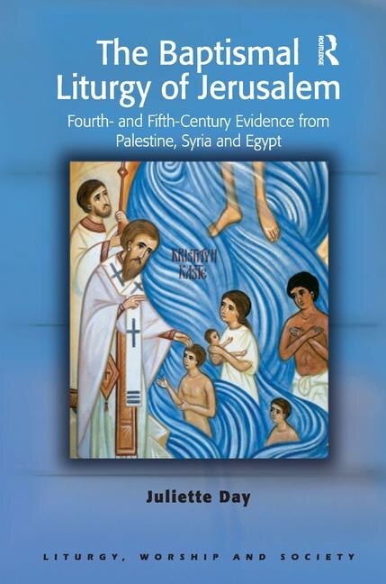 Couverture_The Baptismal Liturgy Of Jerusalem