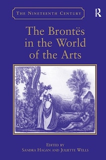 Front cover_The Brontës In The World Of The Arts