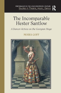 Front cover_The Incomparable Hester Santlow