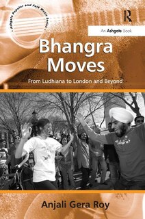 Bhangra Moves: From Ludhiana To London And Beyond