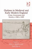Front cover_Outlaws In Medieval And Early Modern England