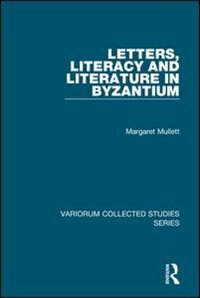 Couverture_Letters, Literacy And Literature In Byzantium
