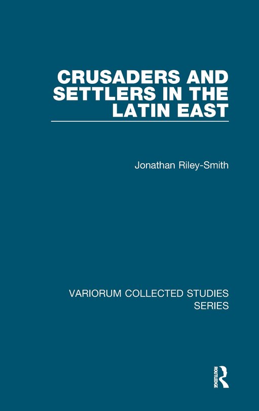 Couverture_Crusaders And Settlers In The Latin East