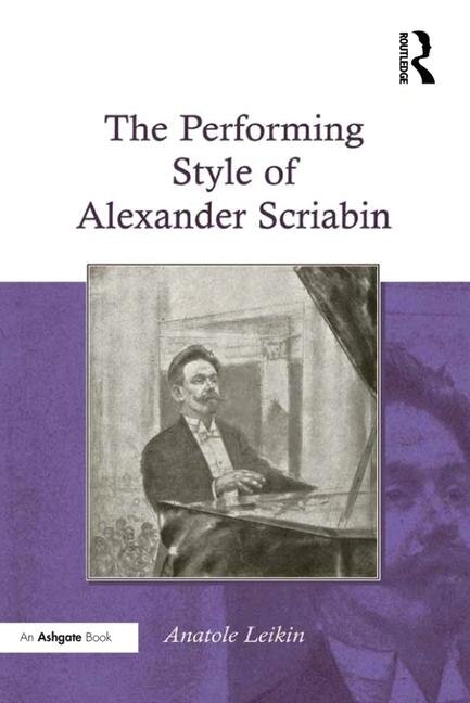 Couverture_The Performing Style Of Alexander Scriabin