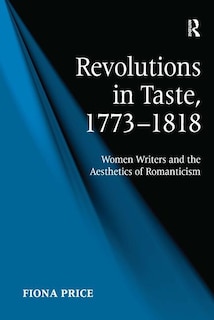 Front cover_Revolutions In Taste, 1773¿1818