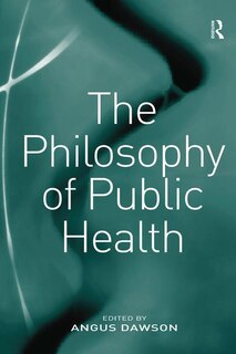 Front cover_The Philosophy Of Public Health