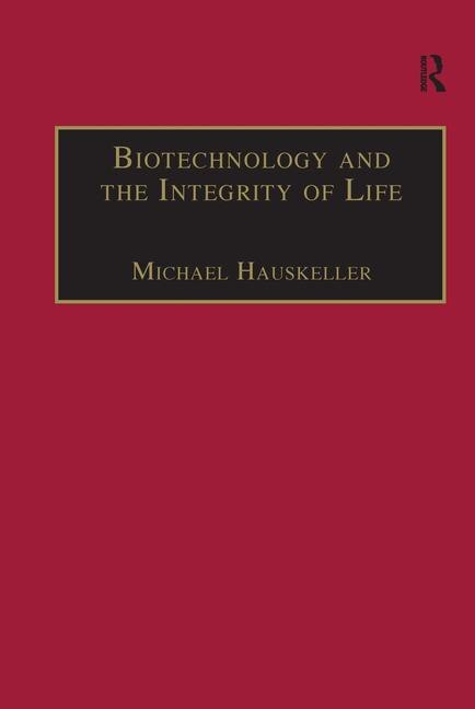 Front cover_Biotechnology And The Integrity Of Life