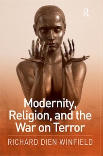 Couverture_Modernity, Religion, And The War On Terror