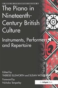 Front cover_The Piano In Nineteenth-century British Culture