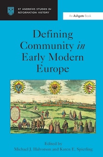 Front cover_Defining Community In Early Modern Europe