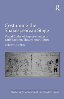 Couverture_Costuming The Shakespearean Stage