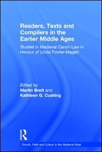 Front cover_Readers, Texts And Compilers In The Earlier Middle Ages
