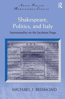 Front cover_Shakespeare, Politics, And Italy