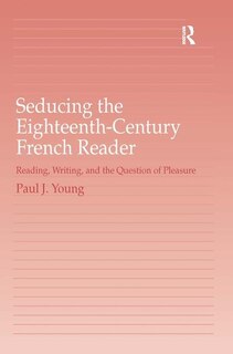 Front cover_Seducing The Eighteenth-century French Reader