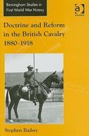 Front cover_Doctrine And Reform In The British Cavalry 1880¿1918