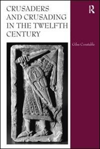 Couverture_Crusaders And Crusading In The Twelfth Century