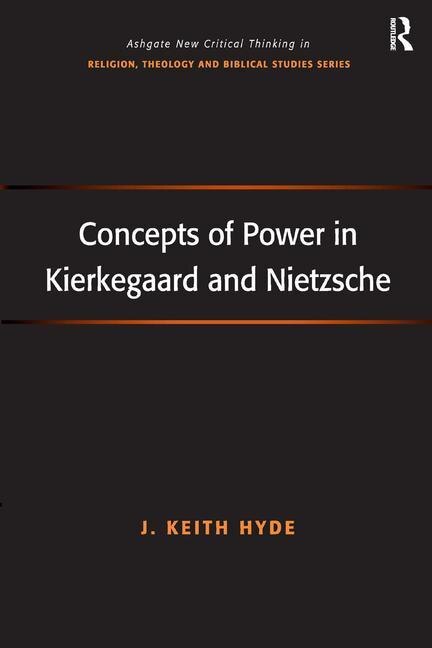 Front cover_Concepts Of Power In Kierkegaard And Nietzsche