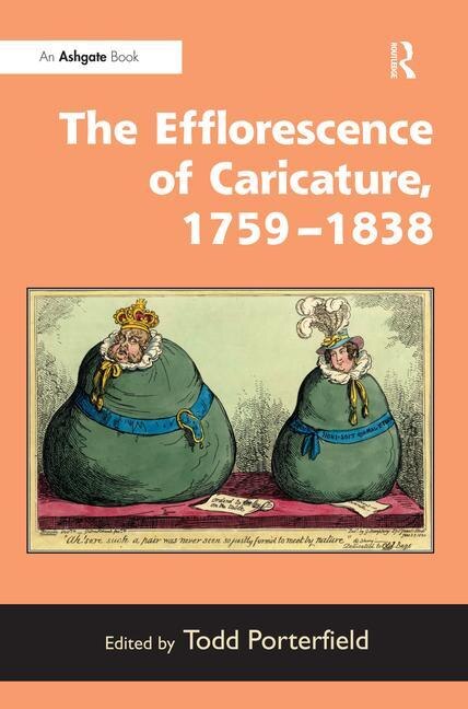 Couverture_The Efflorescence Of Caricature, 1759¿1838