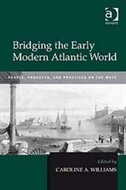 Couverture_Bridging The Early Modern Atlantic World