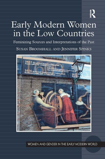 Front cover_Early Modern Women In The Low Countries