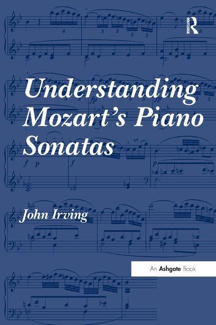 Front cover_Understanding Mozart's Piano Sonatas