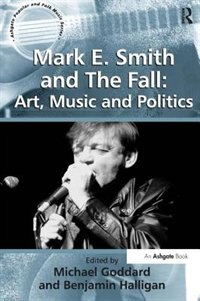 Front cover_Mark E. Smith And The Fall