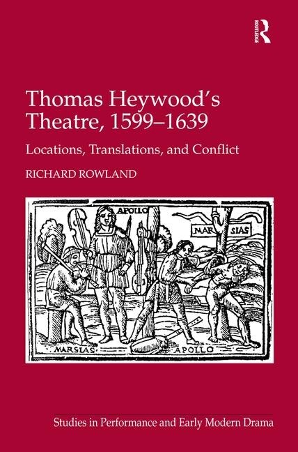 Front cover_Thomas Heywood's Theatre, 1599¿1639