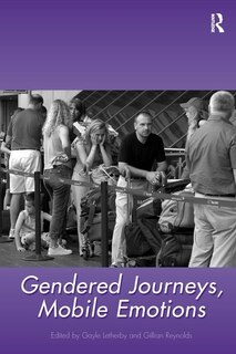 Front cover_Gendered Journeys, Mobile Emotions