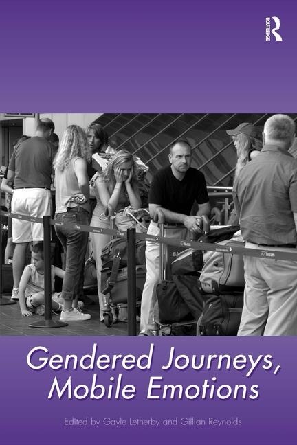 Front cover_Gendered Journeys, Mobile Emotions
