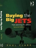 Buying The Big Jets: Fleet Planning For Airlines