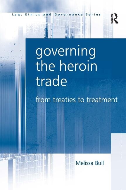 Couverture_Governing The Heroin Trade