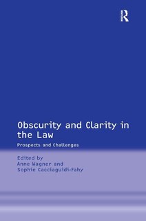 Front cover_Obscurity And Clarity In The Law