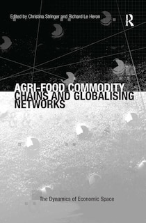 Front cover_Agri-food Commodity Chains And Globalising Networks