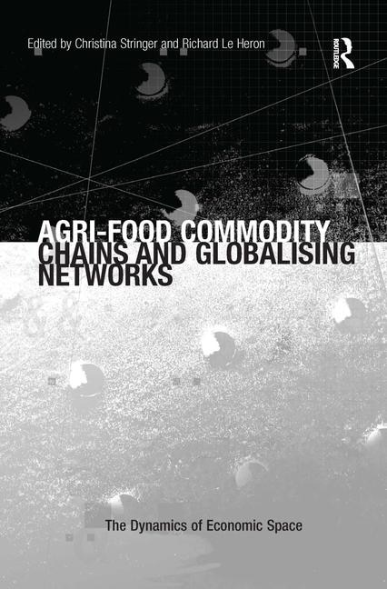 Front cover_Agri-food Commodity Chains And Globalising Networks