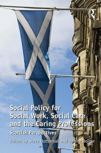 Front cover_Social Policy For Social Work, Social Care And The Caring Professions