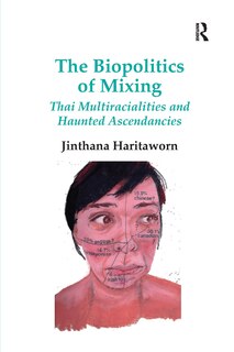 Front cover_The Biopolitics Of Mixing