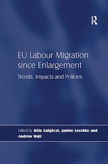 Couverture_Eu Labour Migration Since Enlargement