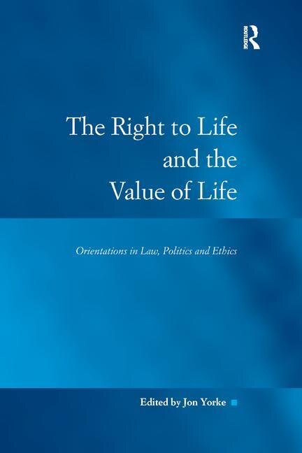 Couverture_The Right To Life And The Value Of Life