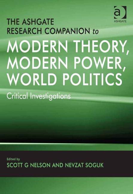 Couverture_The Ashgate Research Companion to Modern Theory, Modern Power, World Politics