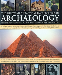Couverture_The Illustrated Practical Encyclopedia of Archaeology