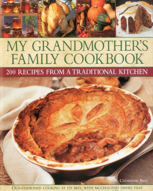Front cover_My Grandmother's Family Kitchen: 200 recipes from a traditional kitchen