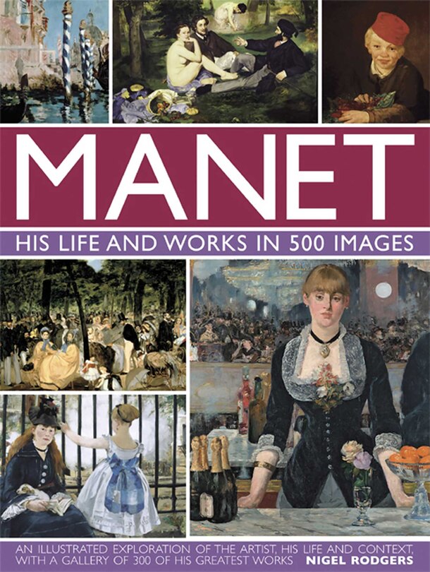 Couverture_Manet: His Life and Work in 500 Images