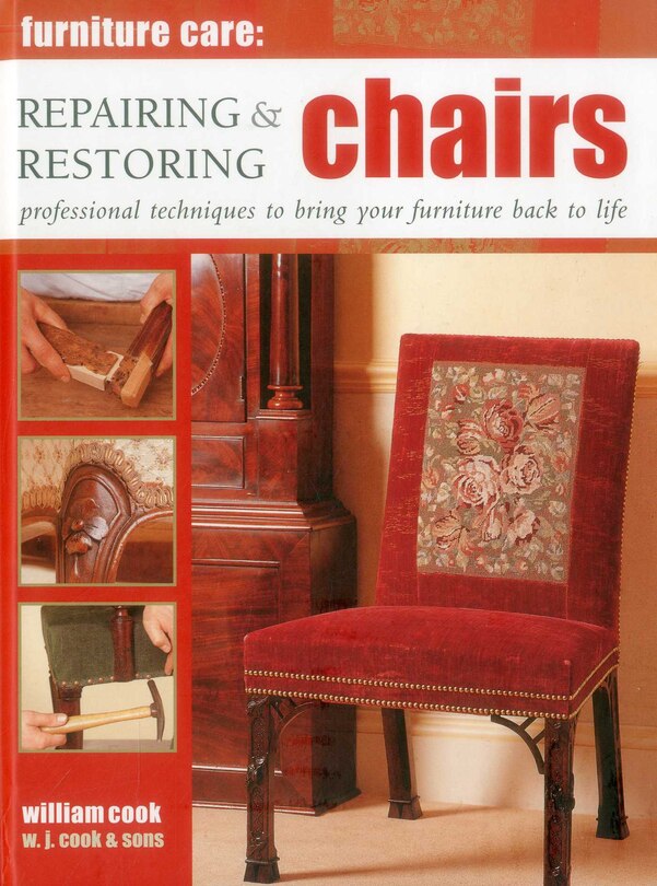 Couverture_Furniture Care: Repairing & Restoring Chairs