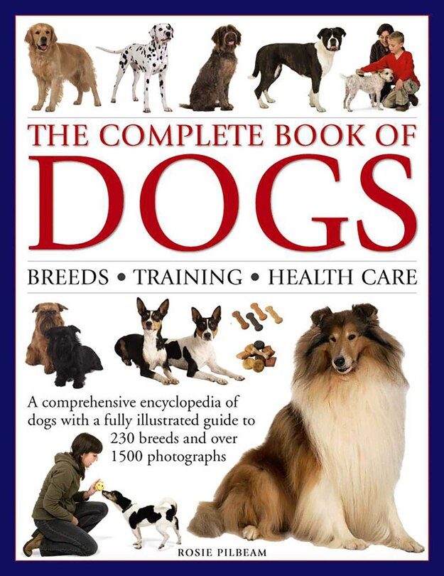 Front cover_The Complete Book of Dogs: Breeds, Training, Health Care