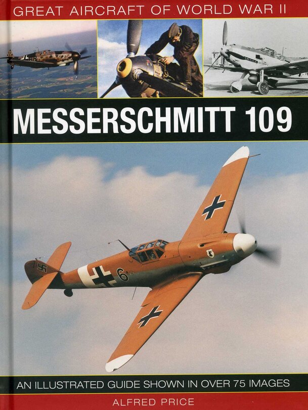 Front cover_Great Aircraft Of World War Ii: Messerschmitt 109
