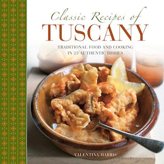 Front cover_Classic Recipes Of Tuscany