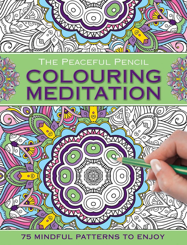 Front cover_The Peaceful Pencil: Colouring Meditation